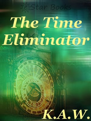 cover image of The Time Eliminator